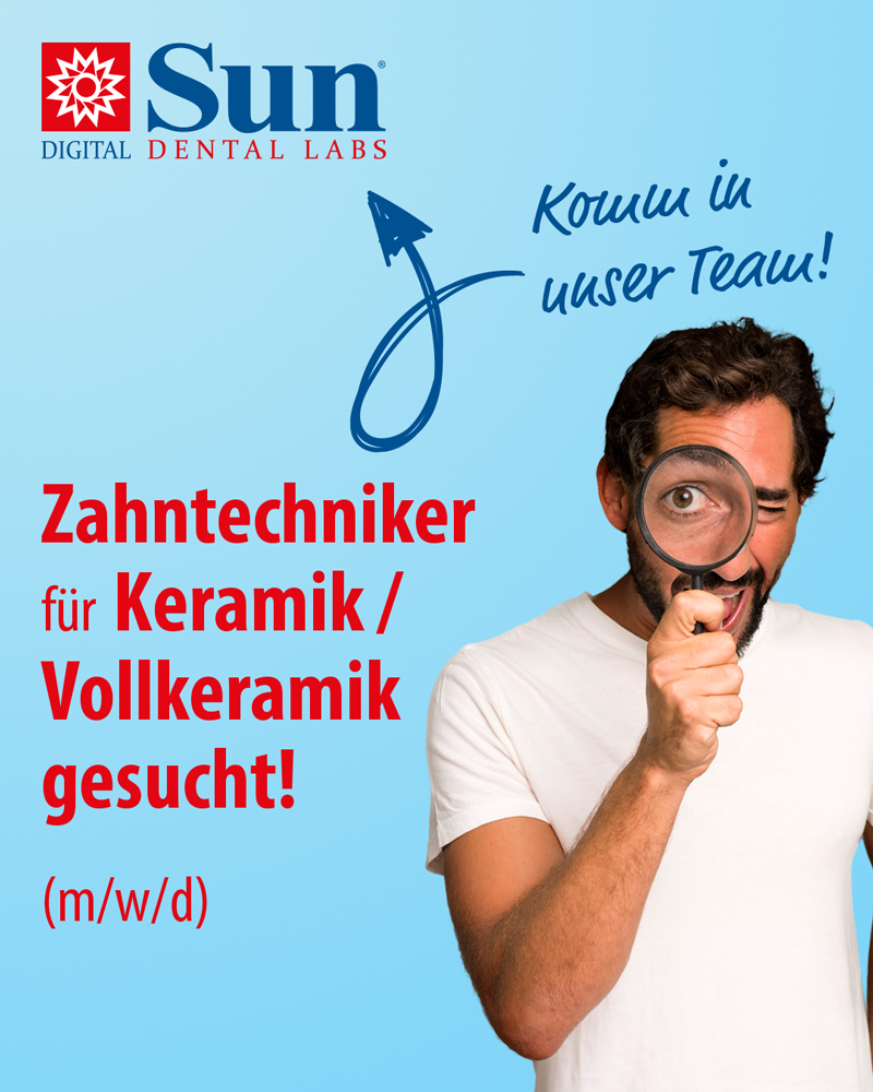 sun dental labs stellenangebot zahntechniker keramik, vollkeramik